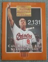 CAL RIPKEN JR. - SPORTS ILLUSTRATED - SPECIAL COLLECTOR'S EDITION - 2,131 - CAL RIPKEN JR. STANDS ALONE - 1995